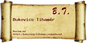 Bukovics Tihamér névjegykártya